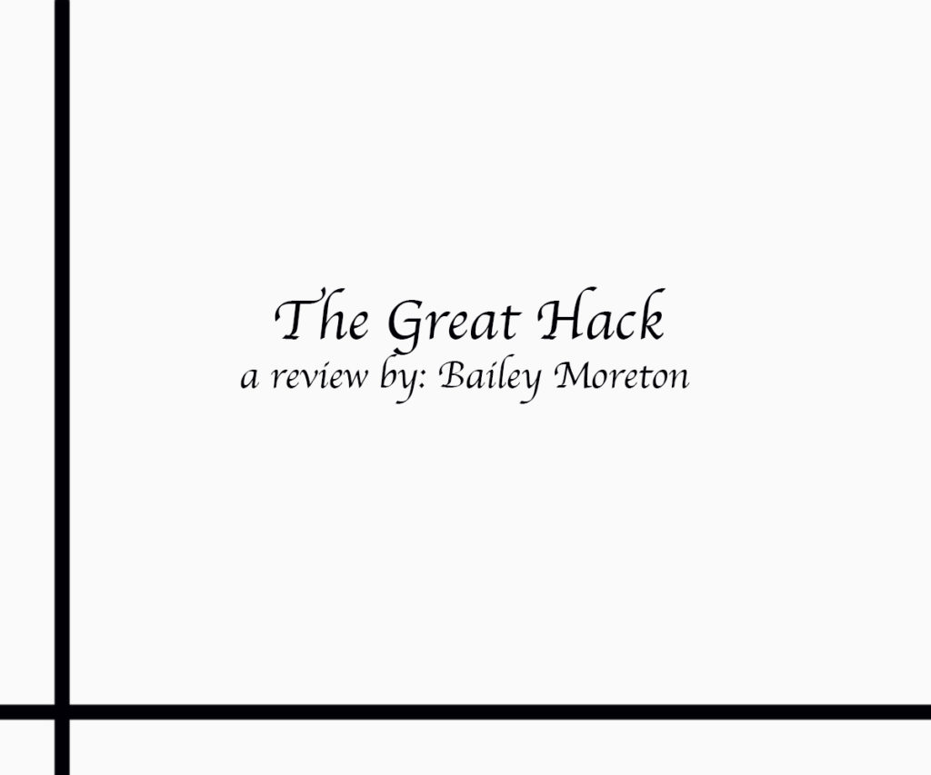 Film review: The Great Hack - The Charlatan, Carleton's independent ...