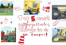 Top five most unforgettable things to do on campus!