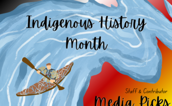 Editor and contributor picks: Indigenous History Month media favourites by Indigenous creators A graphic that reads Indigenous History Month